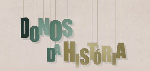 Donos da História Episódio 01 - Manoel Carlos