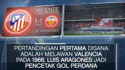 SEPAKBOLA: La Liga: Fakta Hari Ini - Pertandingan Terakhir Di Vicente Calderon