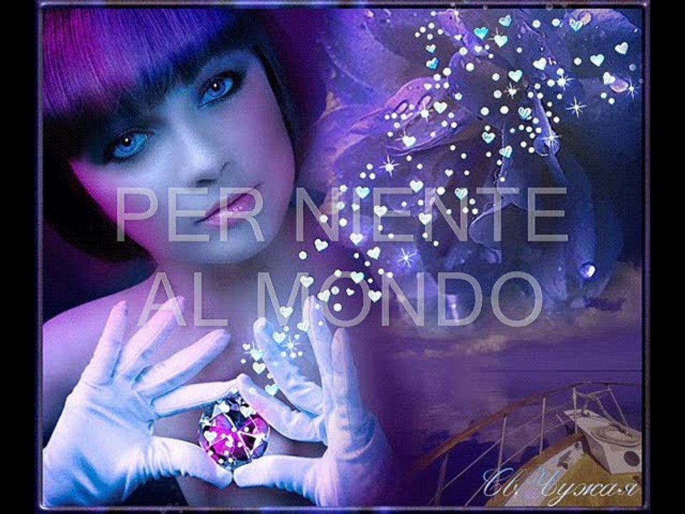 PER NIENTE AL MONDO