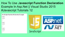 How to use javascript function declaration in asp.net || visual studio 2015 #javascript tutorials 12