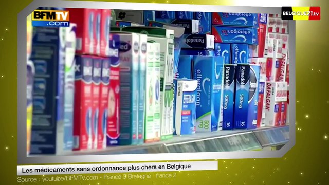 Les médicaments sans ordonnance plus chers en Belgique