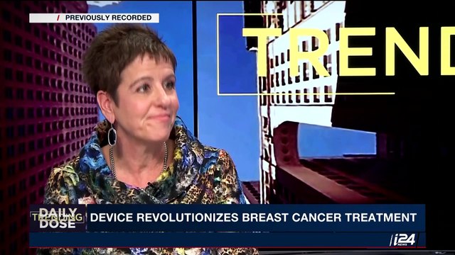 DAILY DOSE | Israeli device overhauls breast cancer treatment | Thursday, May 18th 2017