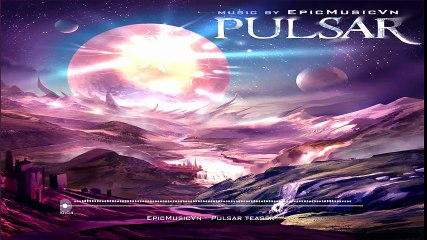 Emotional Music  Epic Music VN - Pulsar (Album Teaser)