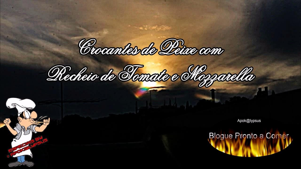 Crocantes de Peixe com Recheio de Tomate e Mozzarella