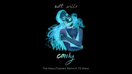 Matt Wills - Emily