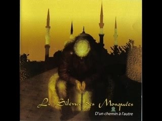 Le silence des Mosquées - un ange passe "exclu 2007"