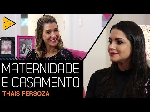 THAÍS FERSOZA: SER MÃE, PREMONIÇÃO E MUITOS FILHOS