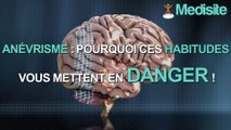 Anévrisme : pourquoi ces habitudes vous mettent en danger !