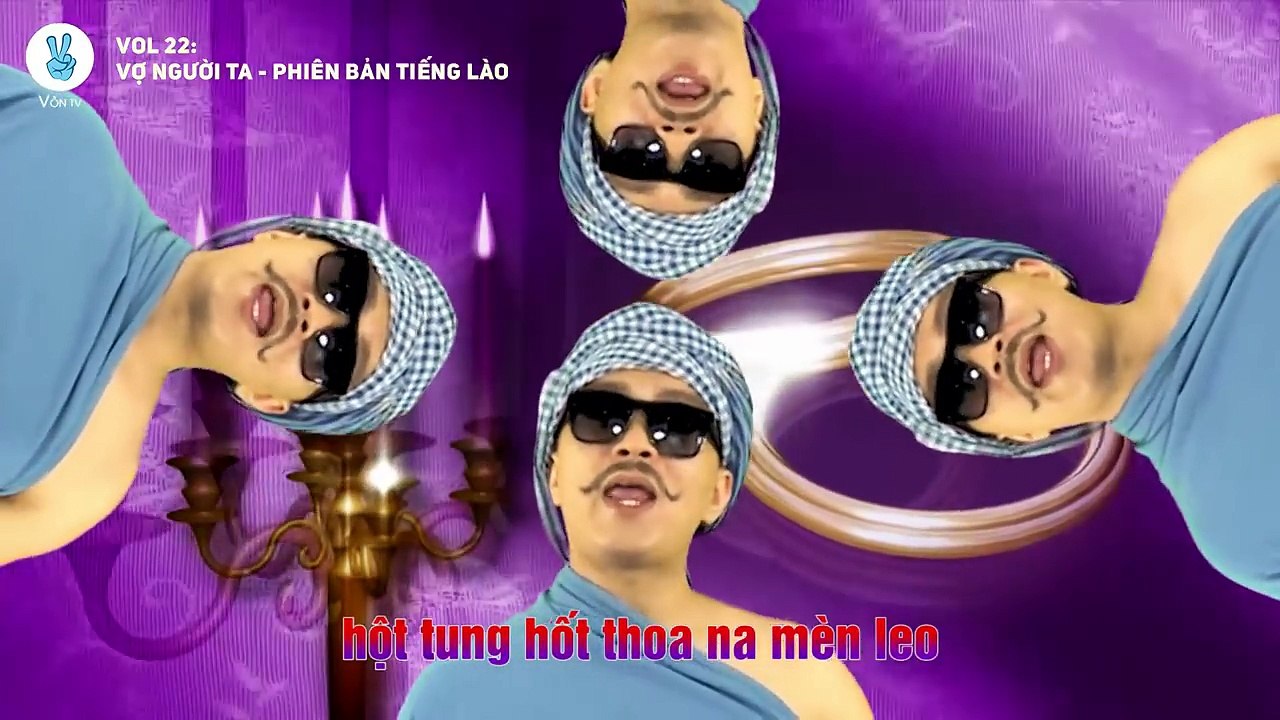 [ Vồn Vol 22] Vợ người ta - phiên bản tiếng Lào hài cực bựa =))