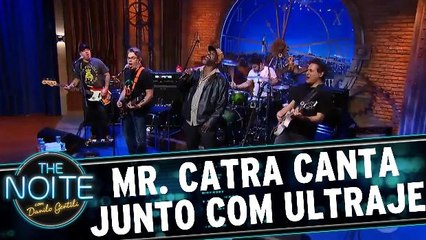 Mr. Catra canta junto com Ultraje a Rigor