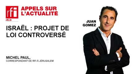 Israël : projet de loi controversé