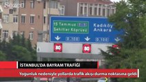 Bayram tatili İstanbul trafiğini kilitledi