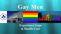 Gay Men Experience Gaps in Health Care