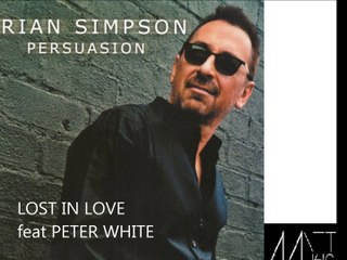 BRIAN SIMPSON feat PETER WHITE - Lost in Love
