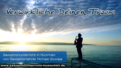 Saxophonunterricht München bei Saxophonlehrer Michael Sowieja Saxophon spielen lernen