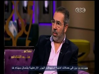 #معكم_منى_الشاذلي |  مدحت العدل: أسوء ما في 2014 هو الإعلام والقنوات السيئة