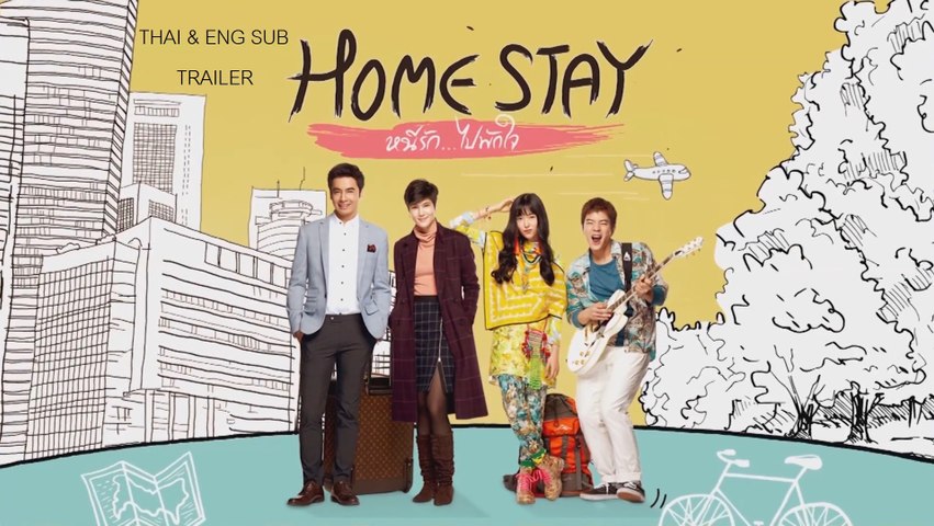 [Thai & Eng Sub] FullTrailer Homestayหนีรักไปพักใจ Thai Drama