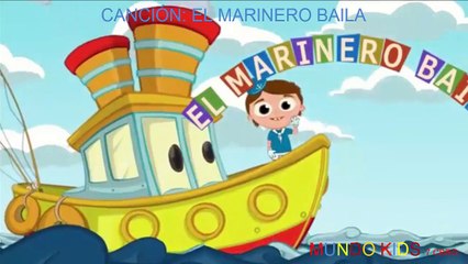 CANCIÓN INFANTIL: EL MARINERO BAILA