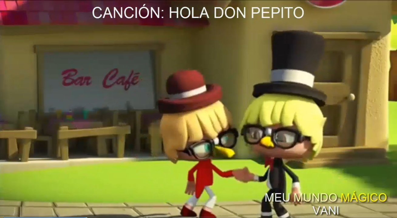 CANCIÓN INFANTIL: HOLA DON PEPITO