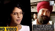 Kiran Rao Talks About Thugs Of Hindostan
