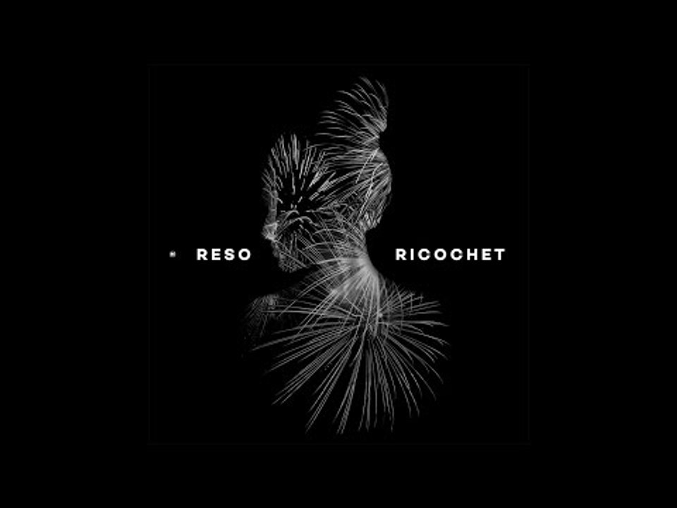 Reso - Ricochet Album Mini-Mix