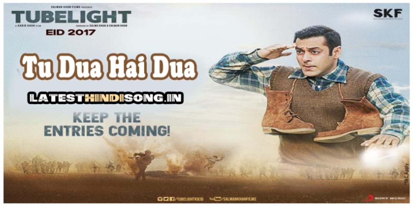 TU DUA HAI | Tubelight | Salman Khan, Zhu Zhu | Full Video Song