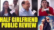 Half Girlfriend Movie Public Review | Shraddha Kapoor | Arjun Kapoor | Mohit Suri | FilmiBeat