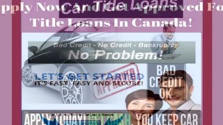 Easy and Quick approval on Car Title Loans Charlottetown