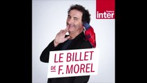 L'ouragan Macron - Le billet de François Morel