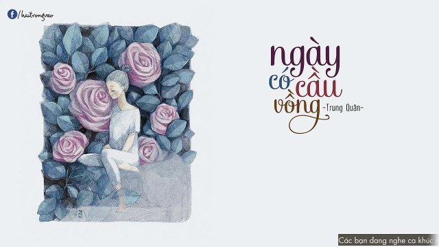 Ngày Có Cầu Vồng - Trung Quân Idol (OST Thần Tiên Cũng Nổi Điên)