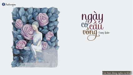 Ngày Có Cầu Vồng - Trung Quân Idol (OST Thần Tiên Cũng Nổi Điên)