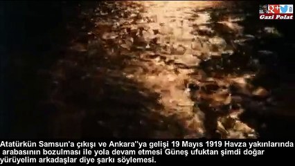 Atatürk'ün Samsun'a Çıkışı ve Ankara'ya Gelişi 19 Mayıs 1919