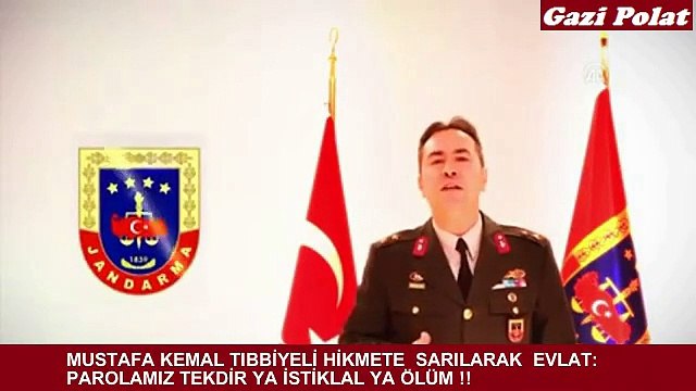 MUSTAFA KEMAL TIBBİYELİ HİKMETE SARILARAK YA İSTİKLAL YA ÖLÜM