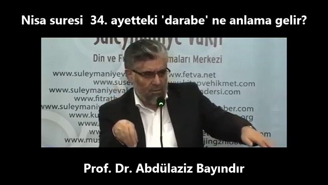 Nisa suresi 34. ayetteki 'darabe' ne anlama gelir! [Prof. Dr. Abdülaziz Bayındır]