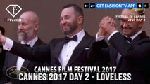 Cannes Film Festival 2017 Day 2 Part 4 - Loveless | FTV.com