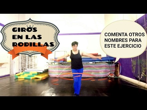 ¿cómo llamas tú a este ejercicio?, Comenta, hula hoop giros en rodillas