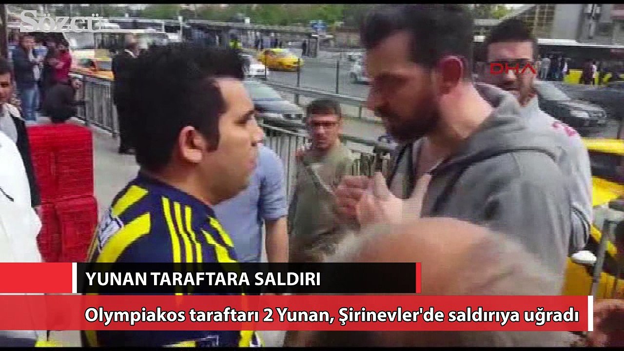 Şirinevler'de Yunan taraftara saldırı!