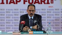 Kocaeli Ibrahim Kalın Irade Konduğu Zaman Deaş Terörünü Sona Erdirmek Mümkün