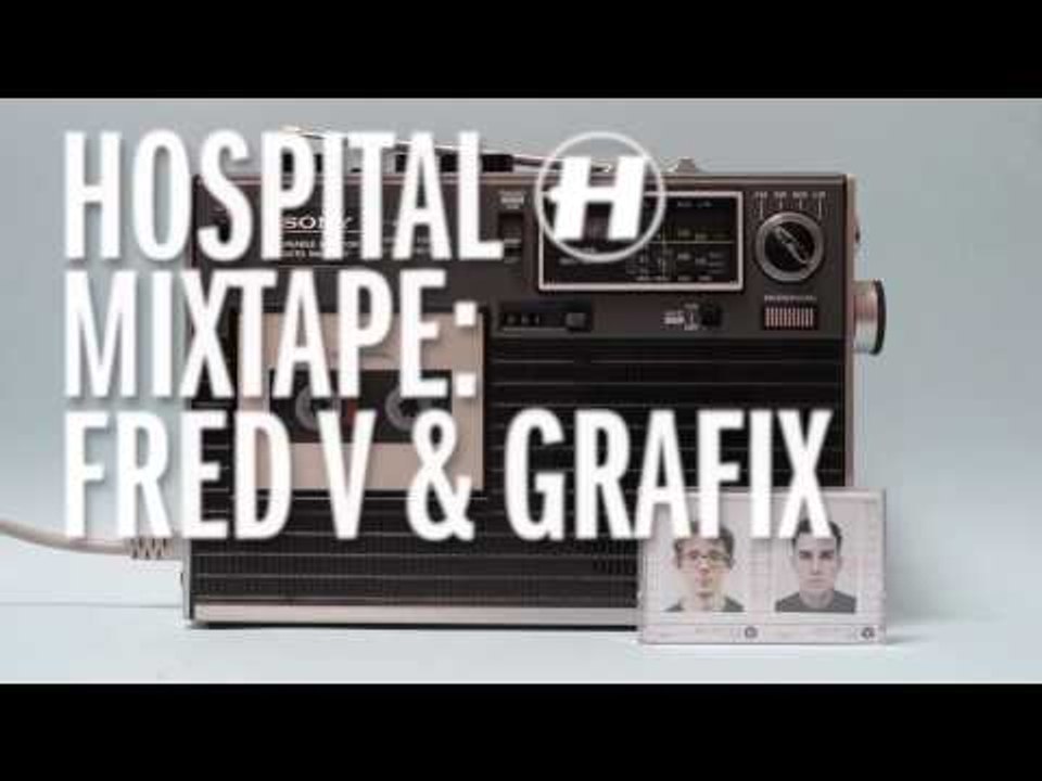 Hospital Mixtape: Fred V & Grafix - MiniMix