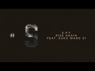 S.P.Y - Rise Again (feat. Suku of Ward 21)