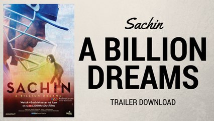 Sachin A Billion Dreams - Official Trailer - Sachin Tendulkar