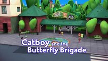 PJ Masks Episodes 9 - Catboy and the Butterfly Brigade ♥♪●