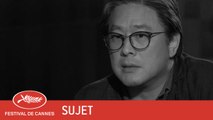 PARK CHAN WOOK - Sujet - VF - Cannes 2017