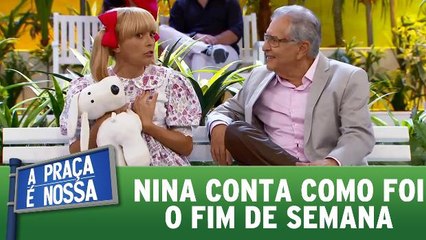 Nina conta como foi o fim de semana