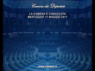 Roma - Camera - 17^ Legislatura - 798^ seduta -1- (17.05.17)
