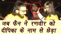 Ranveer Singh REACTS when FAN teases him with Deepika Padukone's name | FilmiBeat