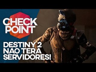 DESTINY 2 SEM SERVER, KOF NA STEAM, CHROMA SQUAD E HISTORINHA! - CheckPoint!