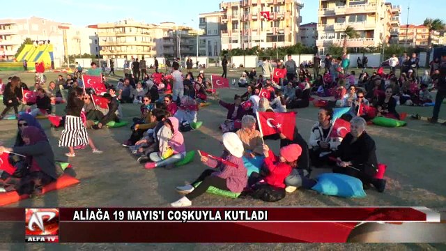 Aliağa 19 Mayıs'ı Coşkuyla Kutladı