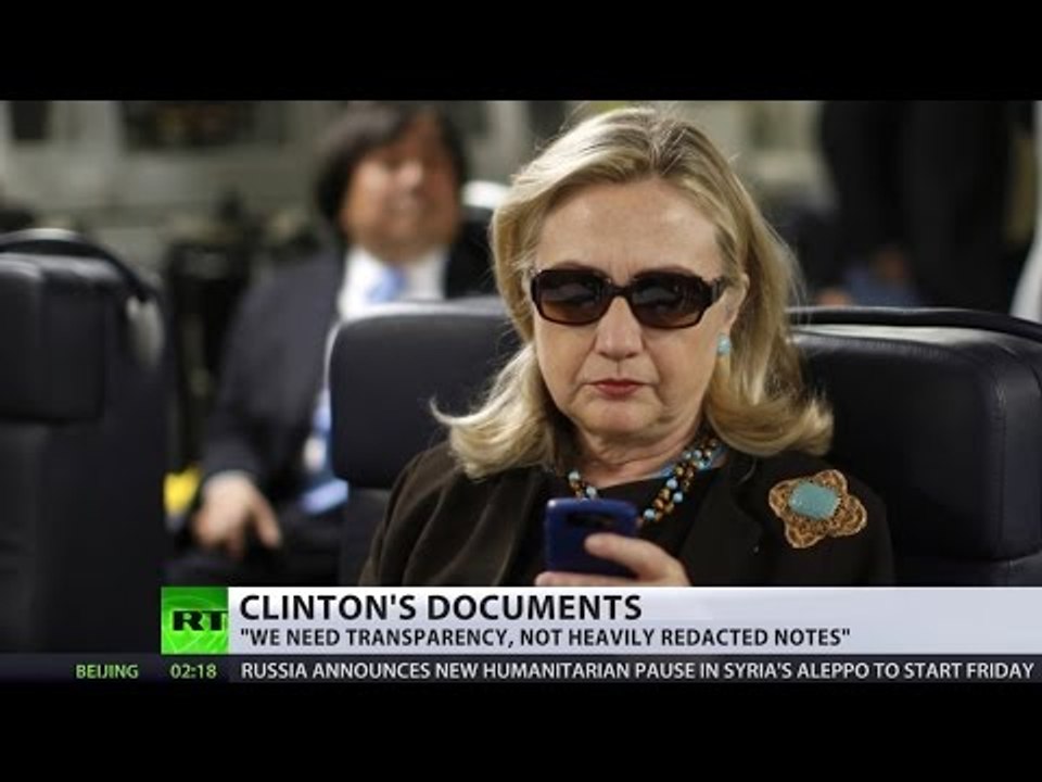 Clinton's Documents: 'People need transparency, not heavily redacted notes'