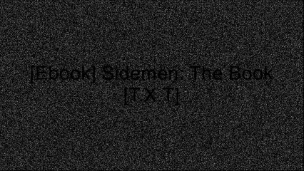 [md4bp.E.B.O.O.K] Sidemen: The Book by The SidemenF2 Freestylers Z.I.P